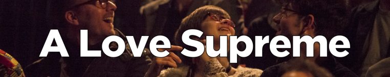 A love supreme banner